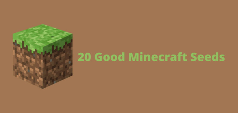 20 Good Minecraft Seeds