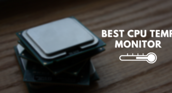 The Best CPU Temp Monitor Tools In 2024