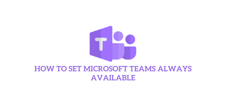 microsoft teams always available