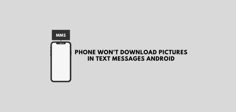 Phone Won't Download Pictures in Text Messages Android