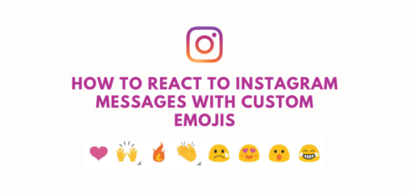 How To React To Instagram Messages With Custom Emojis