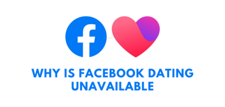 Why is Facebook Dating Unavailable