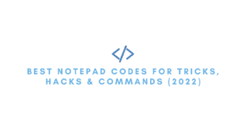 Best Notepad Codes for Tricks, Hacks & Commands (2024)