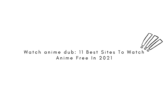 watch anime dub