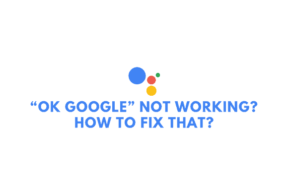 "ok google" not working