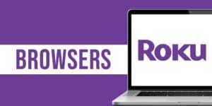 Web Browsers For Roku